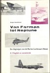 Hooftman, Hugo - Van Farman tot Neptune II