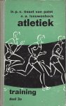 Leeuwenhoek A.A., Tissot van Patot, P.C. - Atletiek - training deel 3a -training deel 3a