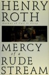 Henry Roth 25381 - Mercy of a Rude Stream