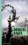 Bril, Martin - Donkere dagen (Nieuwe berichten uit het land)