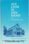 Waverijn, F.J. J.zn. - Als leem in Zijn hand     (over ouderling L.J.Potappel, Stavenisse)