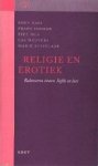 Raes, Koen / Vosman, Frans / Nijs, Piet / Wouters, Cas / Buitelaar, Marjo - Religie en Erotiek (Balanceren tussen liefde en lust)