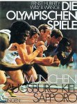 Huberty, Ernst und Wange, Willy B. - Die Olympischen Spiele 1972 - Munchen - Augsburg - Kiel - Sapporo