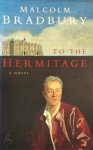 Malcolm Bradbury 43951 - To the Hermitage