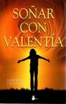 Villoldo, Alberto - Sonar con valentía