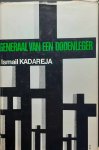 KADAREJA Ismail [=KADARE Ismail] - Generaal van een dodenleger (vertaling van Gjenerali i ushtërisë së vdekur - 1963)