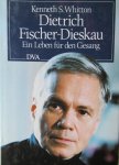 Whitton, Kenneth, S - Dietrich Fischer Dieskau. Ein LeBen fur den Gesang