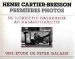 CARTIER-BRESSON, Henri - Peter GALASSI - Henri Cartier-Bresson: premières photos. De l'objectif hasardeux au hasard objectif.