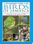 Ann Haynes-Sutton, Audrey Downer, Robert Sutton - A Photographic Guide to the Birds of Jamaica