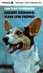 Rheenen, Jan van - Meer kennis van uw hond