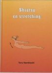 Namikoshi , Toru . [ isbn 9789020243079 ] - Shiatsu en Stretching . ( Shiatsutherapie wil klachten voorkomen en behandelen en de algemene gezondheid verbeteren door het stimuleren van de natuurlijke herstellende krachten van het lichaam met behulp van druk, die door handen en vingers wordt -