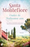 Santa Montefiore 25366 - Onder de Italiaanse zon Een verhaal over verloren liefde en nieuwe kansen tegen de achtergrond van het prachtige Toscane