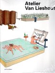 ALLEN, Jennifer, Aaron BETSKY, Rudi LAERMANS, Wouter VANSTIPHOUT - Atelier Van Lieshout. - [New - English]