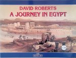 Roberts, David - A Journey to Egypt Roberts, David - A Journey to Egypt