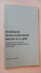 Groot Prof. Dr. J.C. - De dialoog van christen en niet-christen Groot Prof. Dr. J.C. - De dialoog van christen en niet-christen
