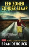 Bram Dehouck - Een zomer zonder slaap