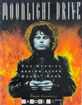 Chuck Crisafulli - Moonlight Drive: The Stories Behind Every Doors Song