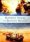 Wilson, G - Kindly Folk and Bonny Boats Fishing in Scotland and the North east from the 1950s to the present day