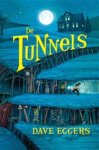 Dave Eggers - De tunnels