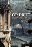 Bonne ten Kate - Op Drift een oorlogsnovelle