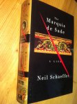 Schaeffer, Neil - The Marquis de Sade - A Life