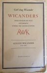Wicander, Carl Augugust - Wicanders. Industriidkare och affärsmän under tre generationer. August Wicander 1836-1891