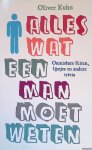 Kuhn, Oliver - Alles wat een man moet weten: Onmisbare feiten, lijstjes en andere trivia