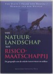 T. Dietz - Van natuurlandschap tot risicomaatschappij