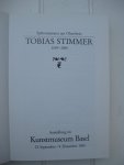  - Spätrenaissance am Oberrhein. Tobias Stimmer 1539-1584. Ausstellung im Kunstmuseum Basel 23.September-9.Dezember 1894.