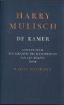 Harry Mulisch - De kamer. Gevolgd door een beknopte drukgeschiedenis van zijn romans