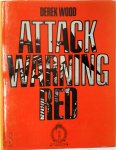 Derek Wood 173664 - Attack Warning Red  History of the Royal Observer Corps and the Defence of Britain, 1925 to 1975