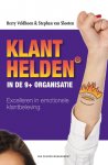 Veldhoen, Berry & Stephan van Slooten - Klanthelden in de 9+ organisatie