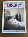 Watkins, Charmian - Decorating with Fabric, Liberty Style