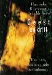 Hanneke Korteweg-Frankenhuisen 73706 - Geest & Drift: hoe hart, hoofd en seks samenkomen