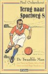 Onkenhout, Paul - Terug naar Sportweg 8 -De Twaalfde Man noemt namen en rugnummers