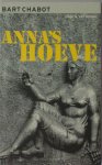 Chabot, Bart. - Anna's Hoeve. Chabot, Bart. - Anna's Hoeve.