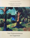  - Vom Expressionismus zur Gegenwart Gemäldegalerie Neue Meister, Skulpturensammlung Staatliche Kunstsammlungen Dresden