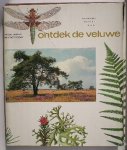 DIJKHUIZEN, SIETZO (E.A.), - Ontdek de Veluwe.