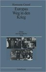 Hermann Graml 270339 - Europas Weg in den Krieg - Hitler und die Mächte 1936