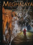 Arbenz, Thomas (editor). - Cave Pearls of Meghalaya Vol 3: South Shnongrim and the Um Thloo Cave System. Sielkan/Sakwa and the Pielkhlieng Pouk Cave System.