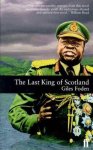 Giles Foden - The Last King of Scotland