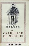 Honoré Balzac - Sur Catherine de Médicis. Ëtudes Philosophiques