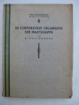 Hollenberg, A. - De corporatieve organisatie der maatschappij. Hollenberg, A. - De corporatieve organisatie der maatschappij.