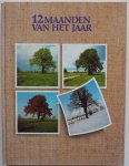 Groot Jaap, Krans Maja, Woudt Annemieke, e.a. - 12 maanden van het jaar