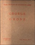 Grosz, George / Marcel Ray, - George Grosz,
