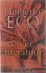 Umberto Eco Marieke van Laake - Over literatuur