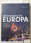 Sümeyra, Kaya: - Entscheidung für Europa: Historische Grundlagen der türkischen Europapolitik :