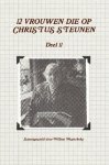 Willem Westerbeke (samenstelling) - Westerbeke, Willem (samenst.)-Twaalf vrouwen die op Christus steunen (deel 11) (nieuw)