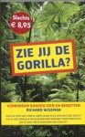 Wiseman, R. - Zie jij de gorilla ? Wiseman, R. - Zie jij de gorilla ?