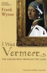 Frank Wynne - I Was Vermeer